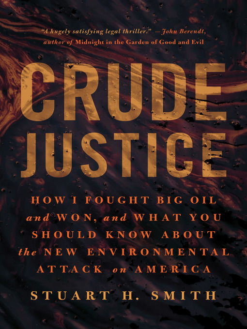 Title details for Crude Justice by Stuart H. Smith - Available